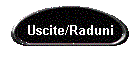 Uscite/Raduni